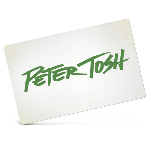 Peter Tosh Electronic Gift Certificate